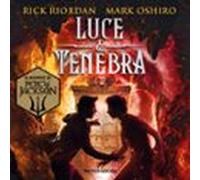 Luce E Tenebra. Dal Mondo Di Percy Jackson (audiolibro)