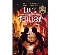 Luce e tenebra. Dal mondo di Percy Jackson (I Grandi)
