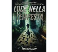 Luce nella tempesta: La mia esperienza con la chemioterapia e la radioterapia