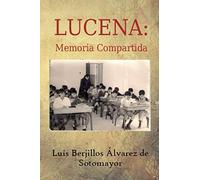 LUCENA: MEMORIA COMPARTIDA