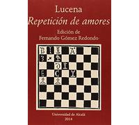 Lucena. Repetición de amores (Instituto Miguel de Cervantes)