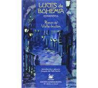 Luces De Bohemia: Esperpento (50ª Ed.) (edicion Especial)