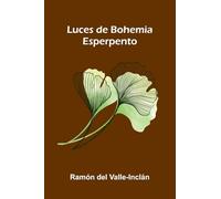 Luces De Bohemia: Esperpento