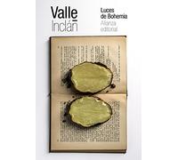 Luces de Bohemia: Esperpento (El libro de bolsillo - Bibliotecas de autor - Biblioteca Valle-Inclán)