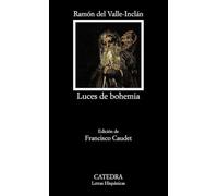 Luces de bohemia (Letras Hispánicas)
