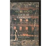Luces de candilejas : (los espectaculos 1898-1936)