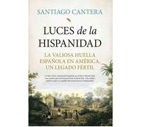 Luces de la Hispanidad | Santiago Cantera