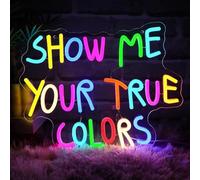 Luces de neón Letrero De Neón Show Me Your True Colors Con Luz LED Regulable Para Decoración De Pared En Casa, Bar, Negocios, Fiestas, Dormitorio, 37.5cmx30cm