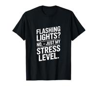 Luces Intermitentes No Just My Stress Level Quote Camiseta