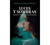 Luces y sombras: Viviendo con Trastorno Límite de la Personalidad
