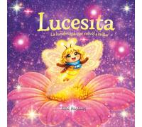 Lucesita: La luciérnaga que volvió a brillar
