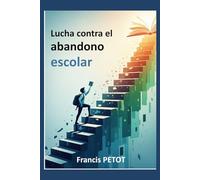 Lucha contra el abandono escolar: Profesores, educadores, padres y estudiantes (Psynfinity formation)