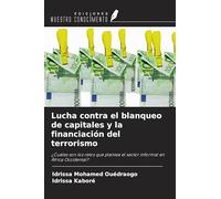 Lucha contra el blanqueo de capitales y la financiación del terrorismo: ¿Cuáles son los retos que plantea el sector informal en África Occidental?