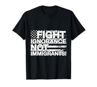 Lucha contra la ignorancia, no los inmigrantes, bandera estadounidense angustiada Camiseta