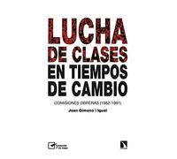 Lucha de clases en tiempos de cambio: Comisiones Obreras (1982-1991): 859 (Mayor)