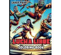 Lucha Libre Coloring Book: Large Print