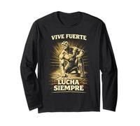 Lucha Libre Luchador Viva Fuerte Lucha Siempre Manga Larga