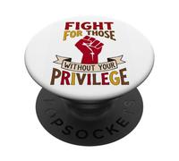 Lucha por Aquellos sin privilegios diseño de Igualdad PopSockets PopGrip Adhesivo