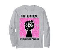 Lucha por Aquellos sin Tus privilegios Derechos Feminista Manga Larga