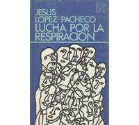 Lucha por la respiracion y otros ejercicios narrativos