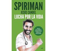 Lucha por la vida: Claves para mejorar la salud y hacer frente a la enfermedad (MR Bienestar y salud)