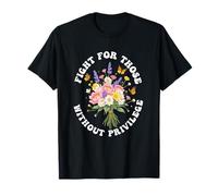 Lucha por los que no tienen privilegios Igualdad Derechos Humanos Camiseta