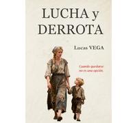 LUCHA Y DERROTA