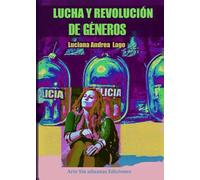 Lucha y revolución de géneros (Humana Resistencia)
