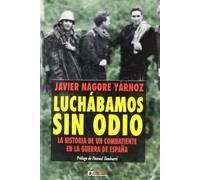 LUCHABAMOS SIN ODIO (HISTORIA)
