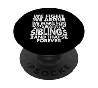 Luchamos Argumentamos Nos divertimos Pero Somos Hermanos Hermana Gemela PopSockets PopGrip Adhesivo