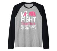 Luchamos juntos contra el cáncer de mama Las mujeres apoyan la cinta rosa Camiseta Manga Raglan