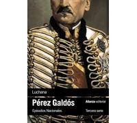 Luchana: Episodios Nacionales, 24 / Tercera serie (El libro de bolsillo - Bibliotecas de autor - Biblioteca Pérez Galdós - Episodios Nacionales)