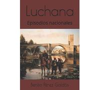 Luchana: Episodios nacionales (Serie tercera)