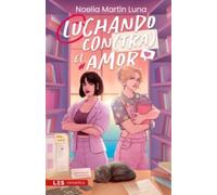 LUCHANDO CONTRA EL AMOR: 23 (Romántica)