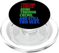 Luchando contra el cáncer pasando por quimioterapia y Sigue Siendo Tan Sexy PopSockets PopGrip para MagSafe