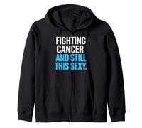 Luchando contra el cáncer y Sigue Siendo Tan Sexy y Divertido Sudadera con Capucha