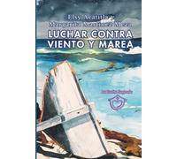 Luchar Contra Viento y Marea
