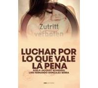 Luchar por lo que vale la pena