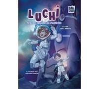 Luchi Misión: Salvar El Planeta