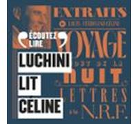 Luchini Lit Céline (extraits Choisis)