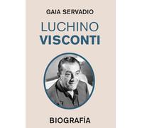 LUCHINO VISCONTI: Biografía: 3 (Grandes Biografías) [Tapa blanda] Servadio, Gaia