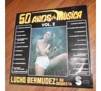 Lucho Bermudez - 50 Años De Música