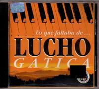 Lucho Gatica - Lo Que Faltaba
