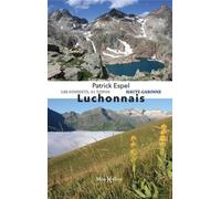 Luchonnais: 108 sommets, 41 topos Haute-Garonne