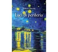 Luci Di Periferia (ebook)
