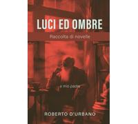 Luci ed ombre (La community di ilmiolibro.it)