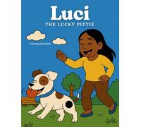 Luci the Lucky Pittie: A Coloring Storybook