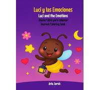 Luci y las Emociones/ Luci and the Emotions: Diario/ Libro para colorear. Journal/Coloring book