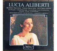Lucia Aliberti , Mnchner Rundfunkorchester o Lamberto Gardelli - Berhmte Opernarien o Famous Opera Arias o Airs D'Opra Clbres - Orfeo - S 119 841 A