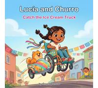 Lucía and Churro Catch the Ice Cream Truck